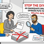 Stop the DIY Search: An Inadequate Drug Patent FTO Opinion Puts You at Risk of Willful Infringement image