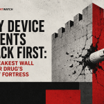 Why Device Patents Crack First: The Weakest Wall in Your Drug's Patent Fortress image