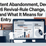 Drug Patent Abandonment, Decoded: The 2026 Revival-Rule Change, the 33% Figure, and What It Means for Generic Entry image