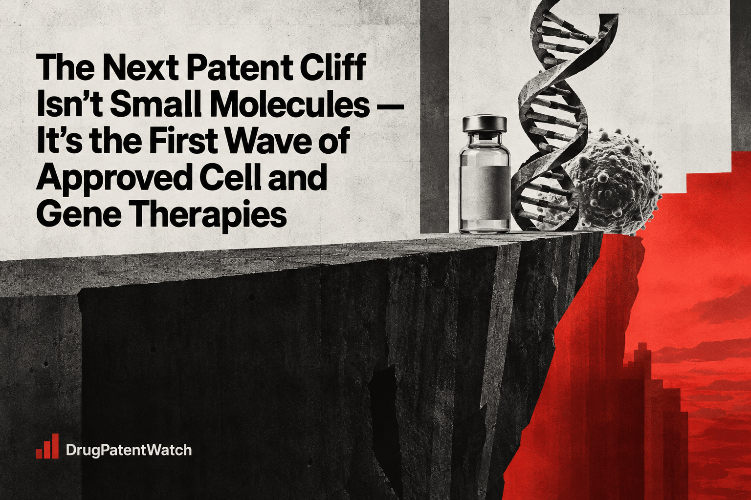 The Next Patent Cliff Isn't Small Molecules — It's the First Wave of Approved Cell and Gene Therapies image