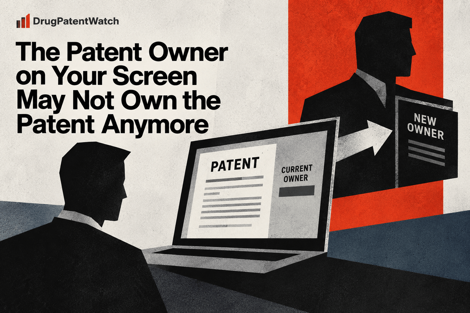 The Patent Owner on Your Screen May Not Own the Patent Anymore image